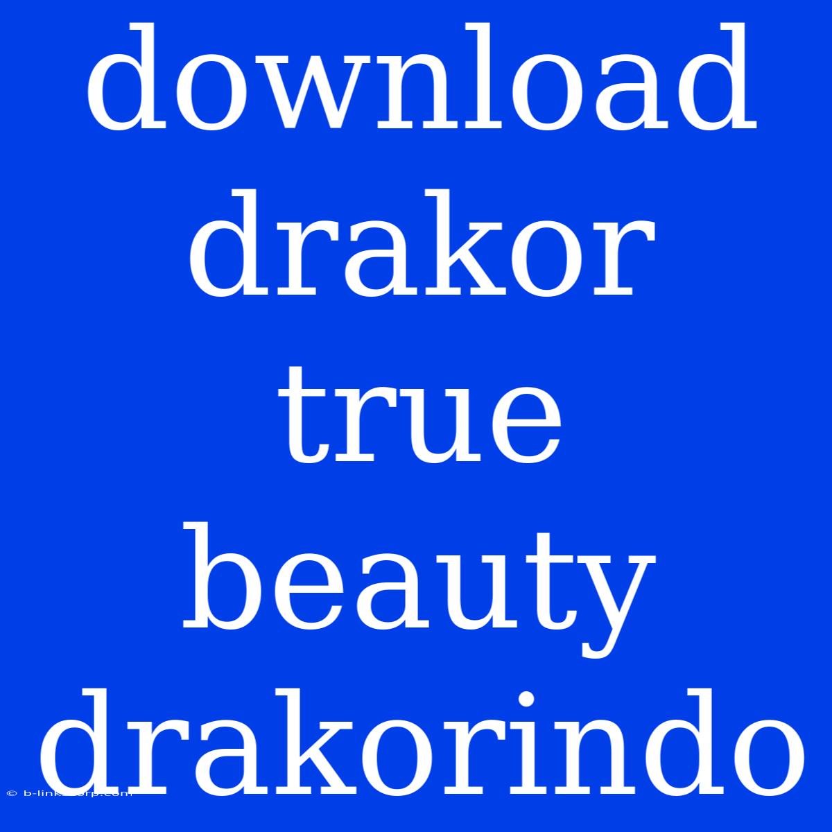 Download Drakor True Beauty Drakorindo