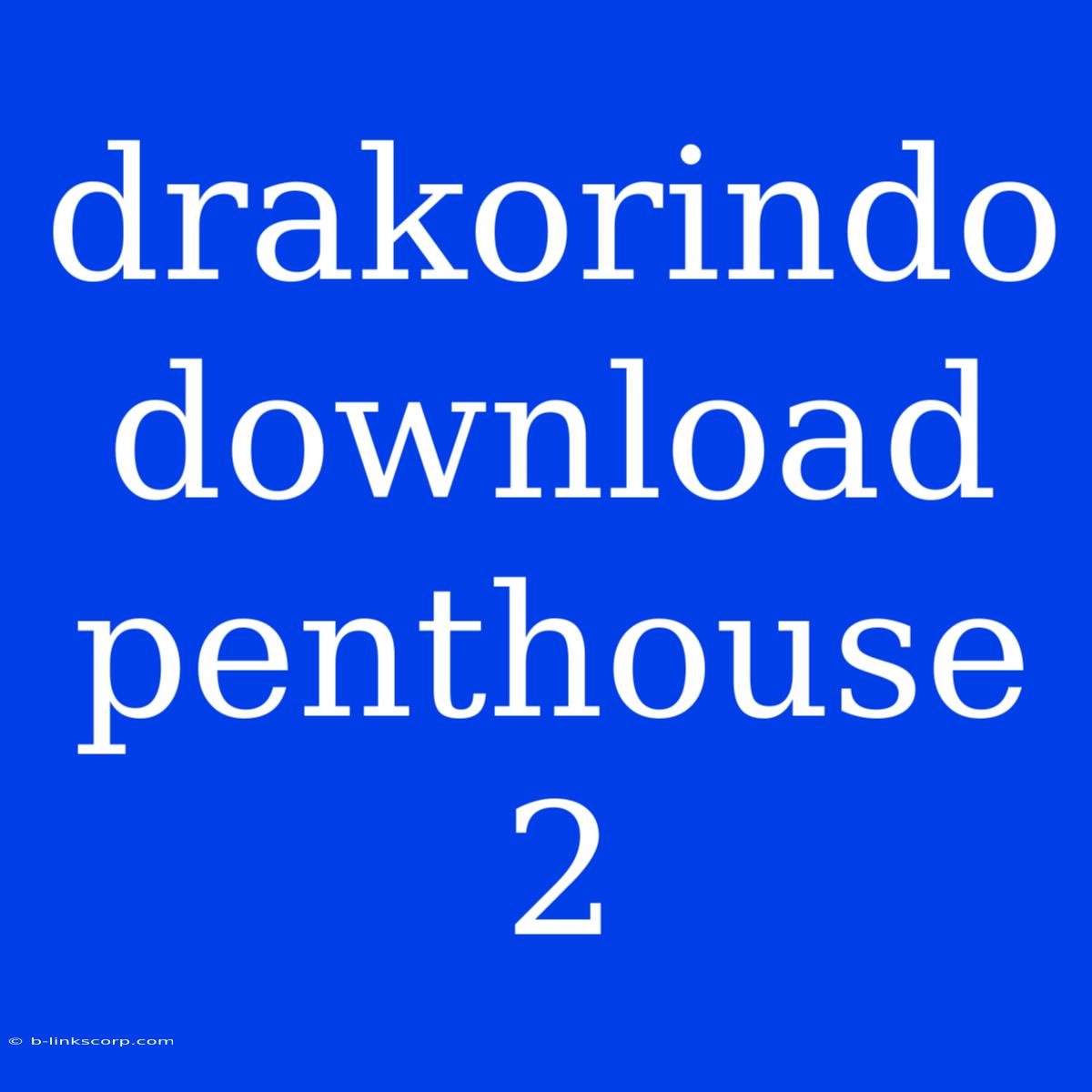 Drakorindo Download Penthouse 2