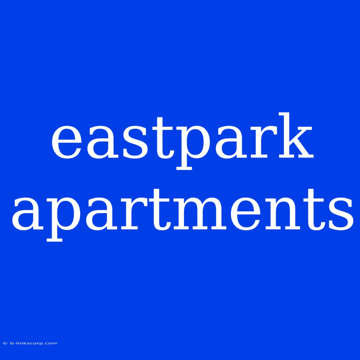 Eastpark Apartments