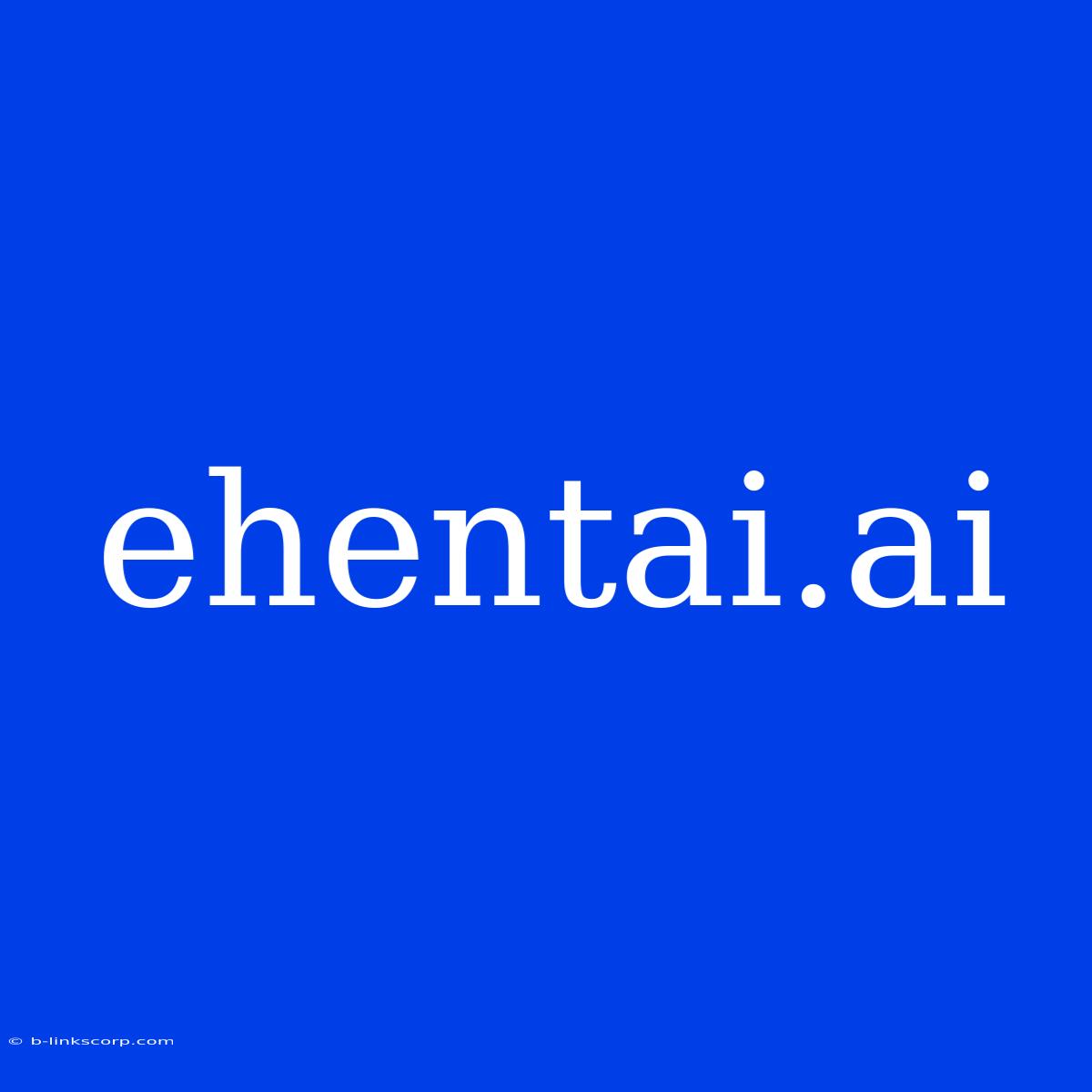 Ehentai.ai