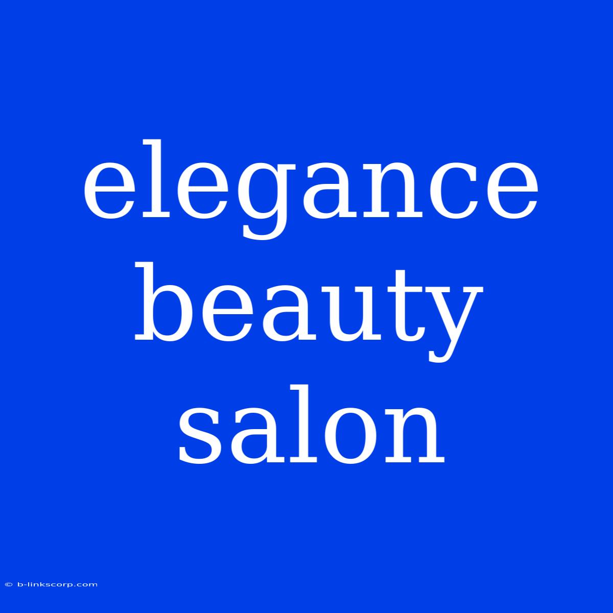 Elegance Beauty Salon