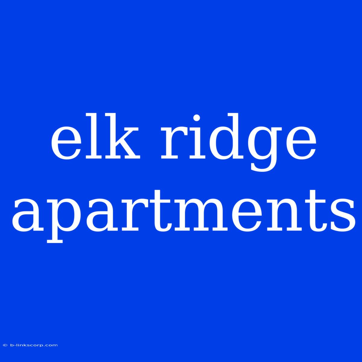 Elk Ridge Apartments