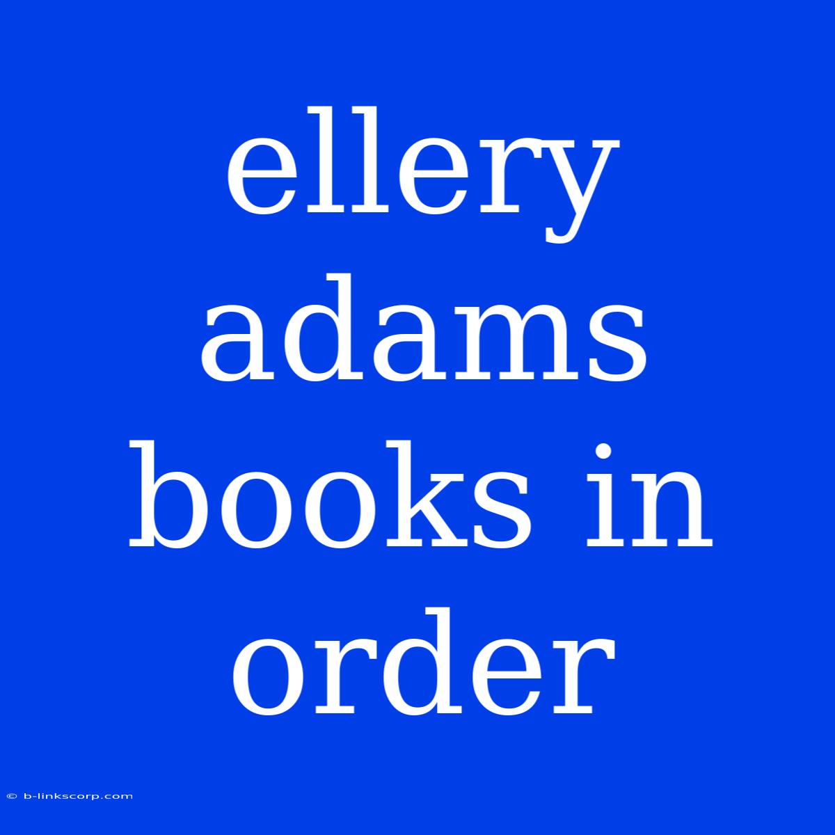 Ellery Adams Books In Order