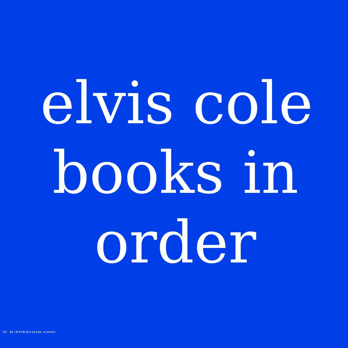 Elvis Cole Books In Order