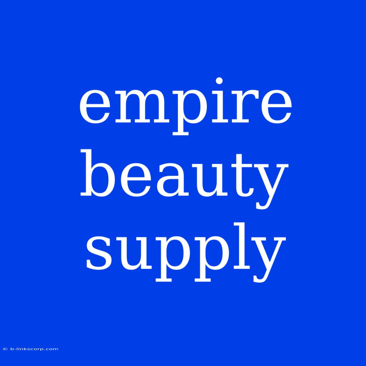 Empire Beauty Supply