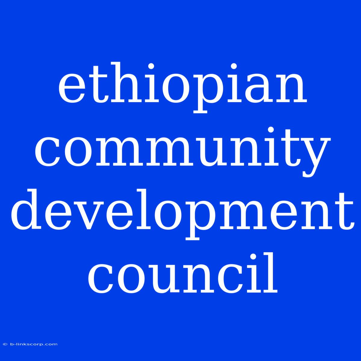 Ethiopian Community Development Council