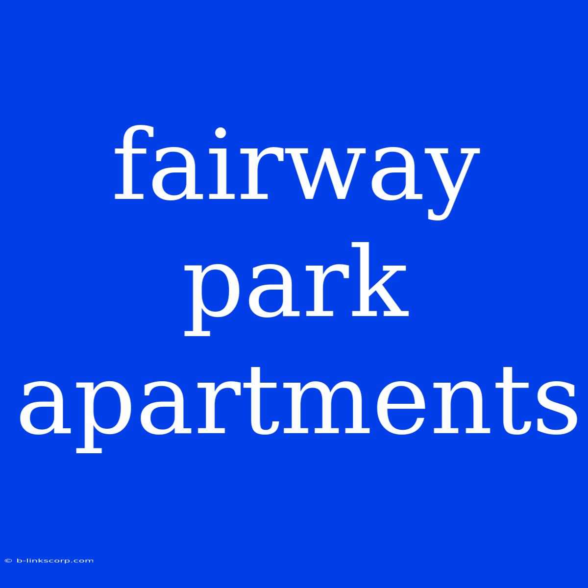 Fairway Park Apartments