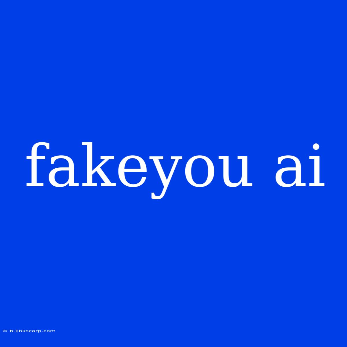 Fakeyou Ai