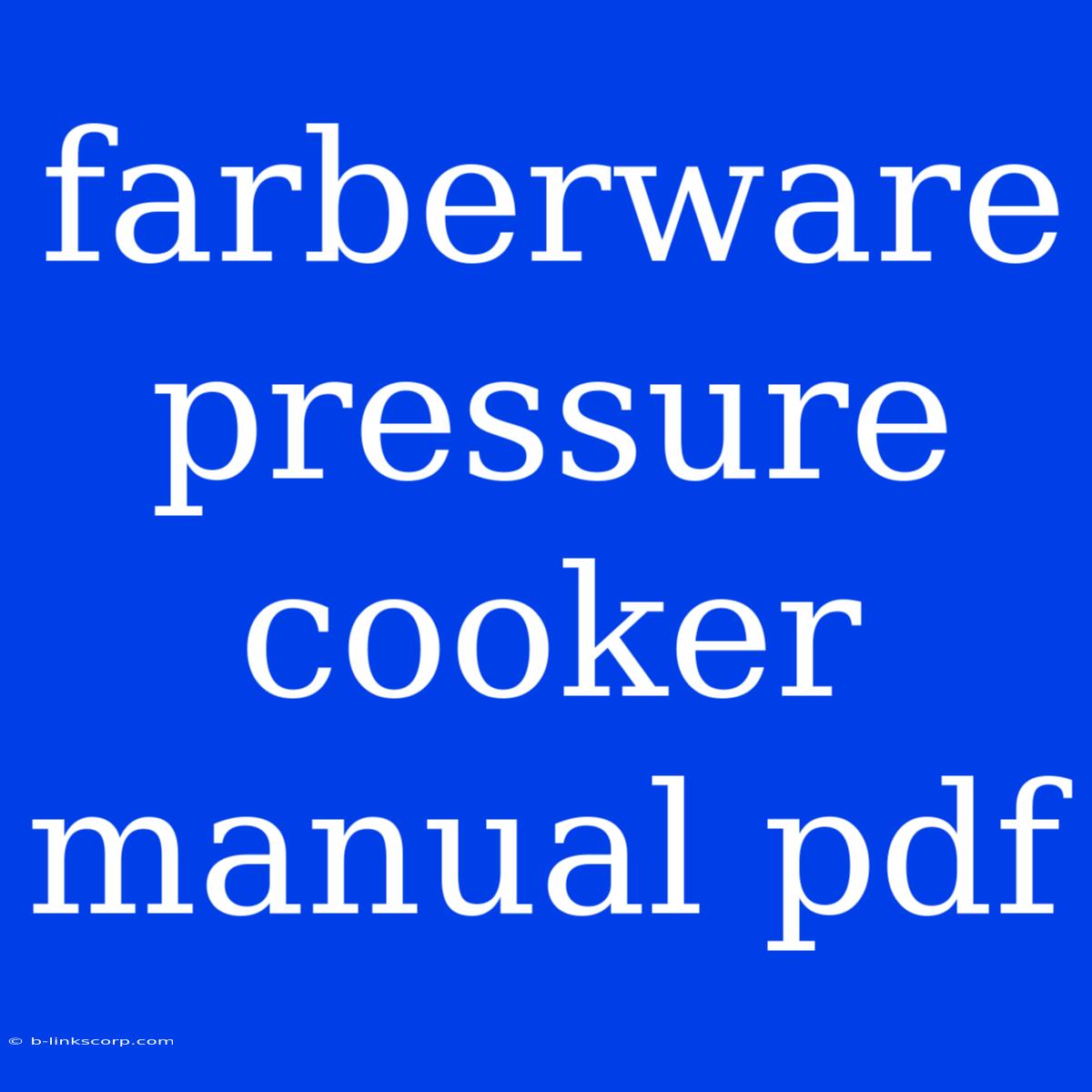 Farberware Pressure Cooker Manual Pdf