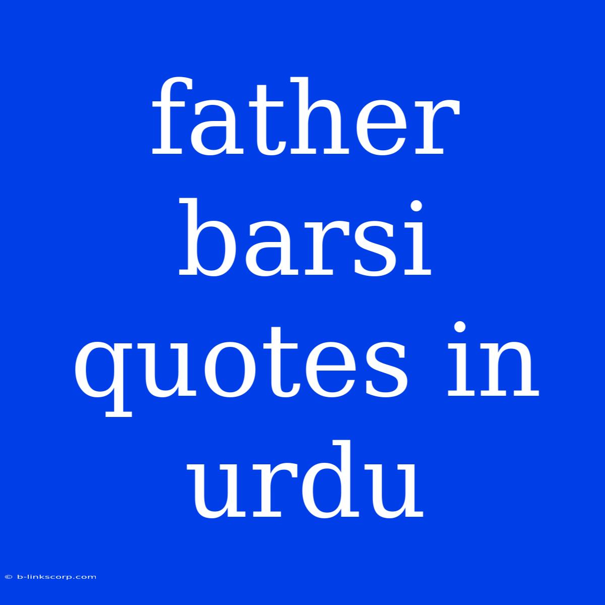 Father Barsi Quotes In Urdu