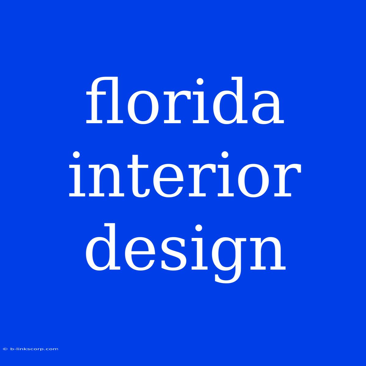 Florida Interior Design