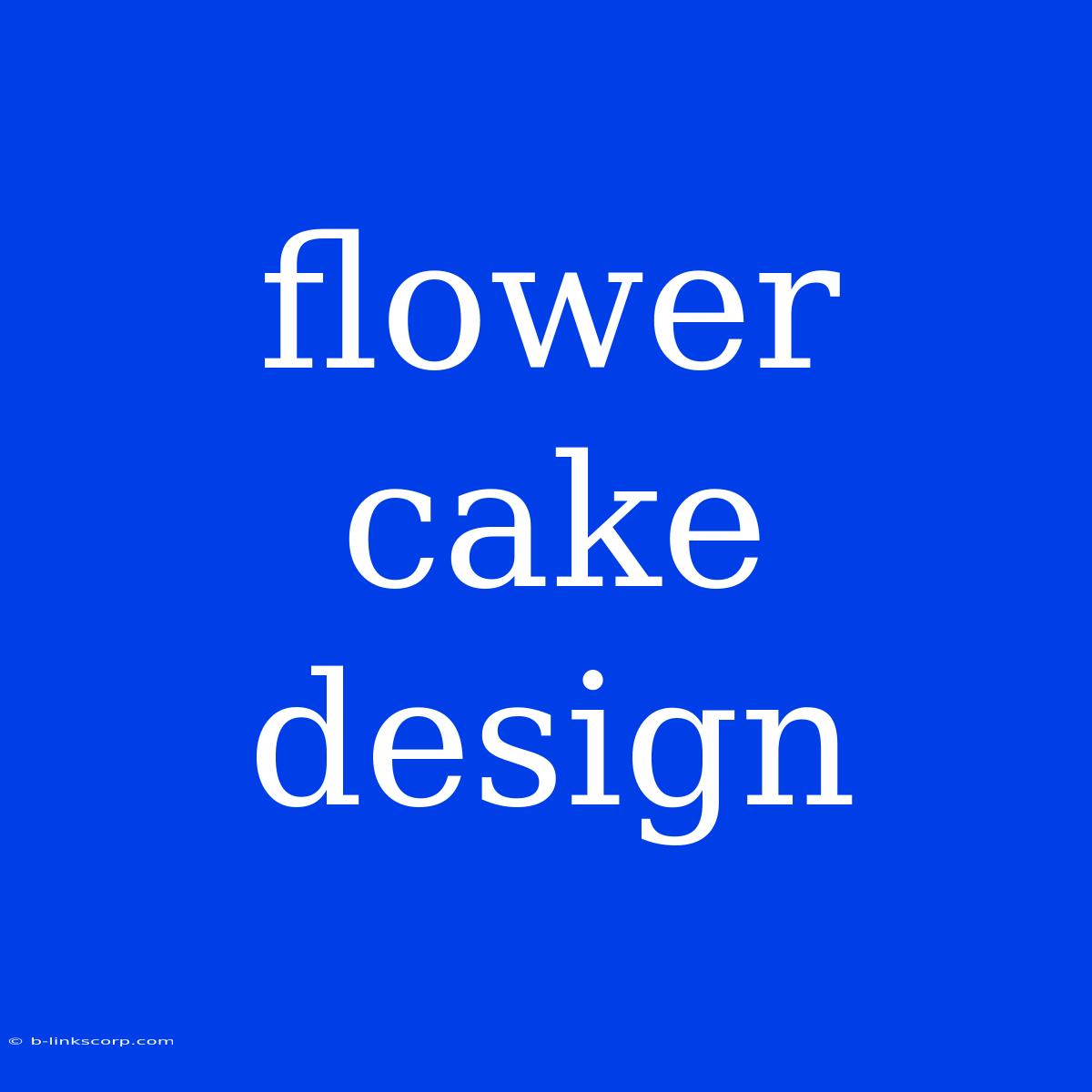 Flower Cake Design