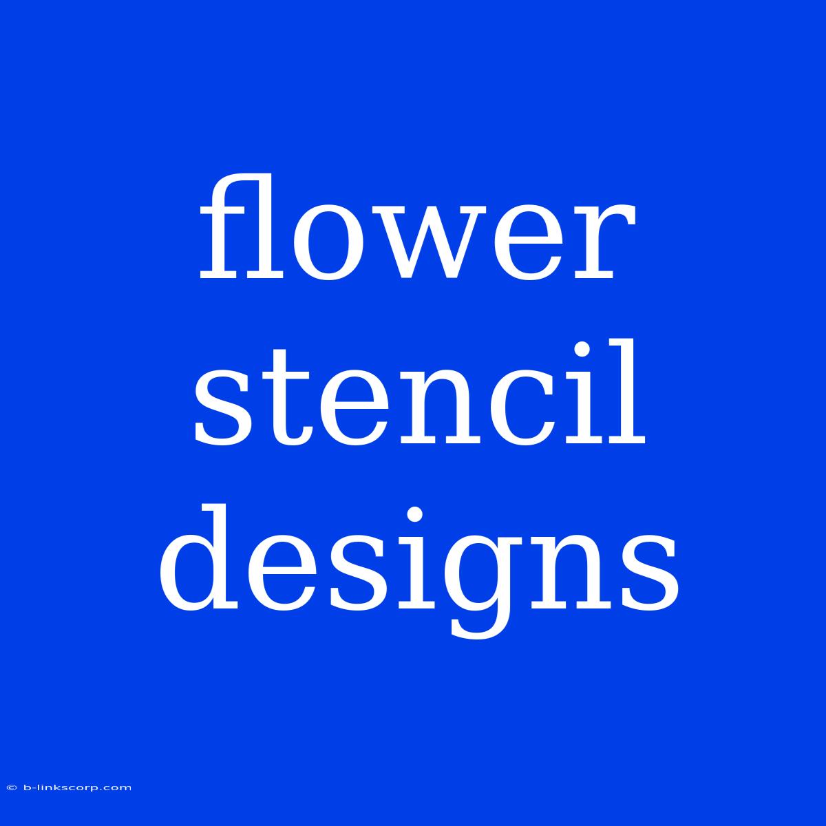 Flower Stencil Designs