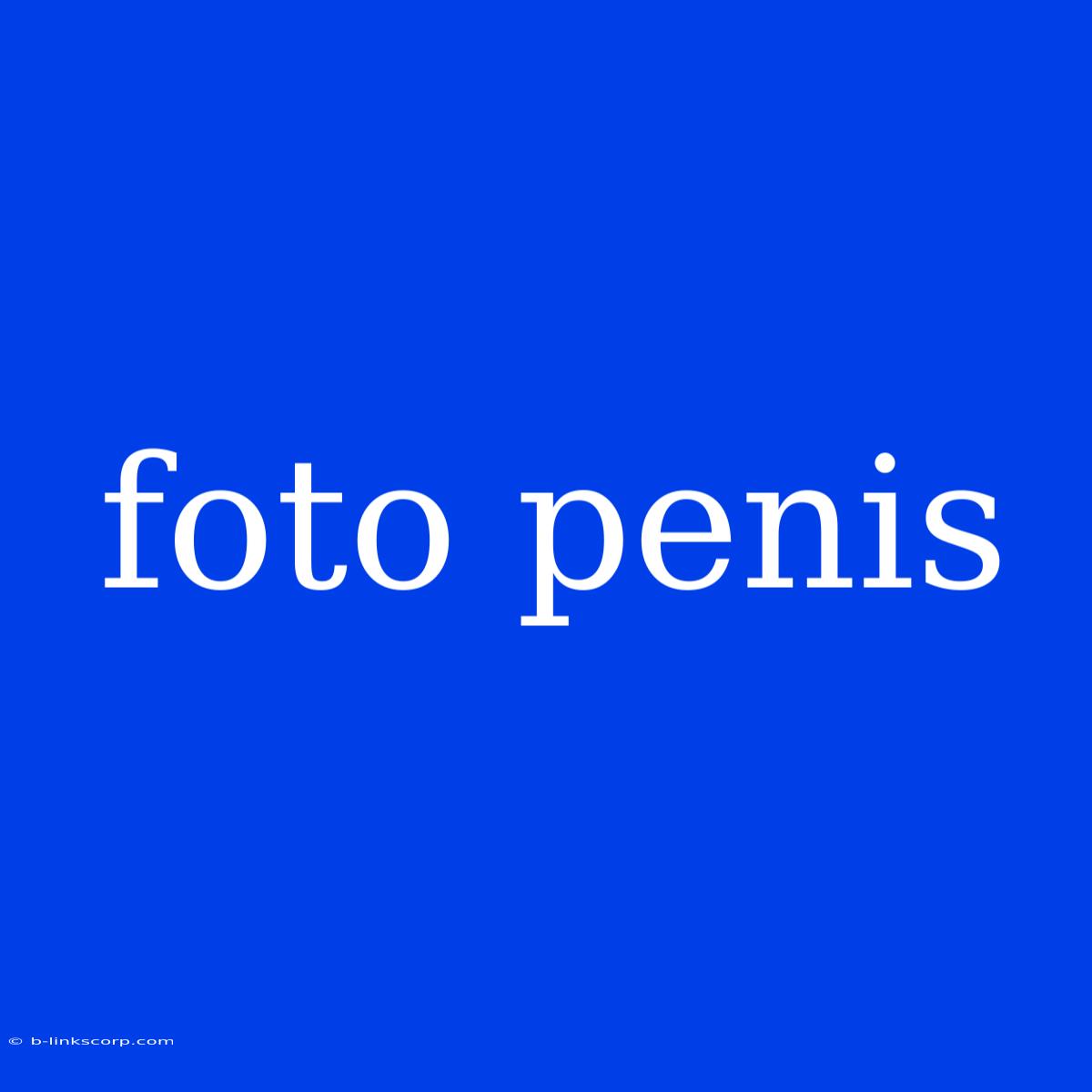 Foto Penis