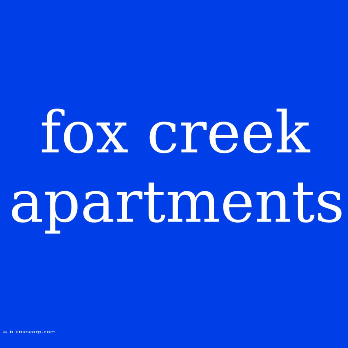 Fox Creek Apartments