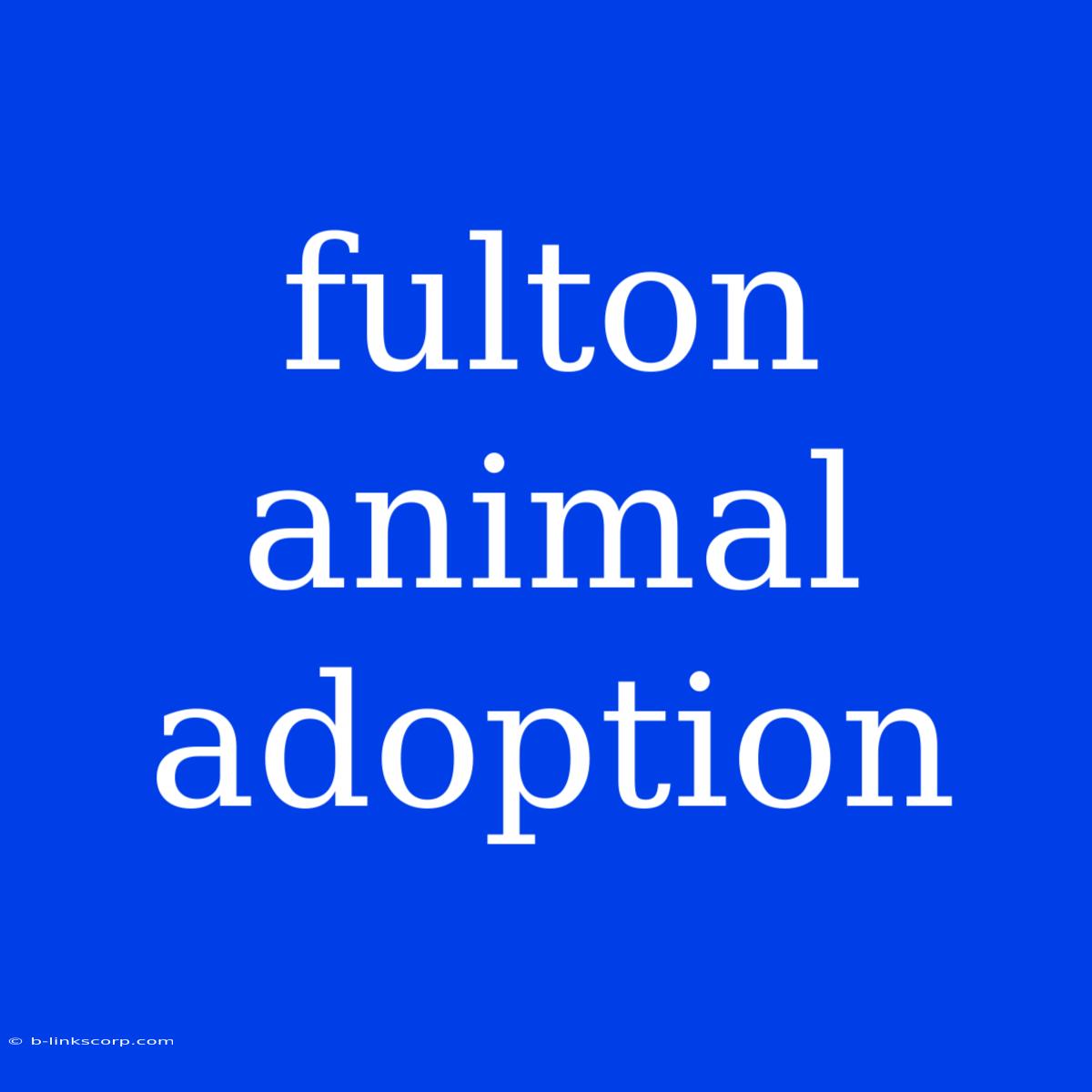 Fulton Animal Adoption