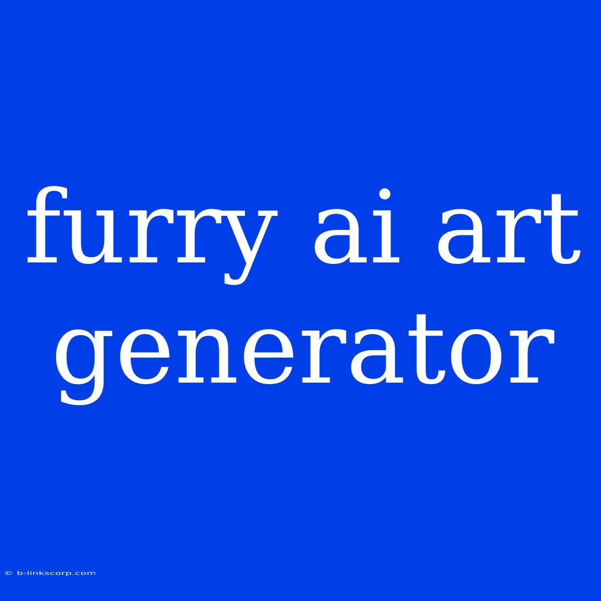 Furry Ai Art Generator