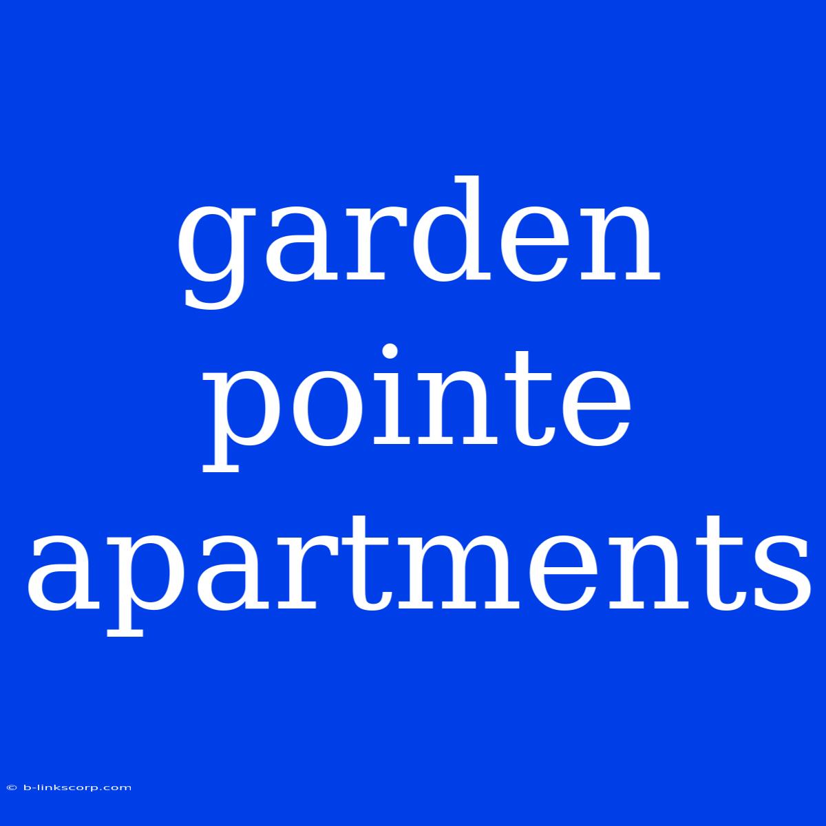 Garden Pointe Apartments