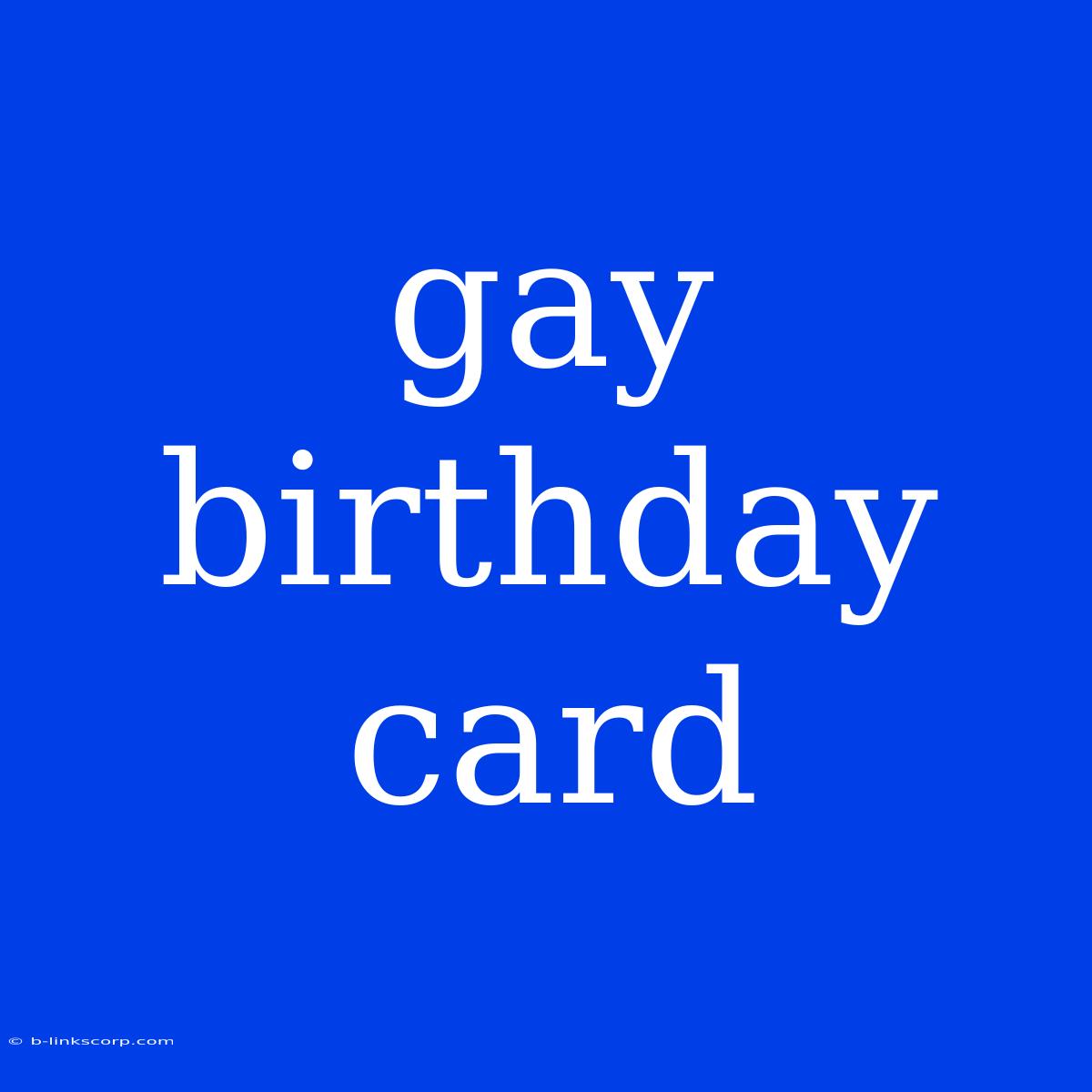 Gay Birthday Card