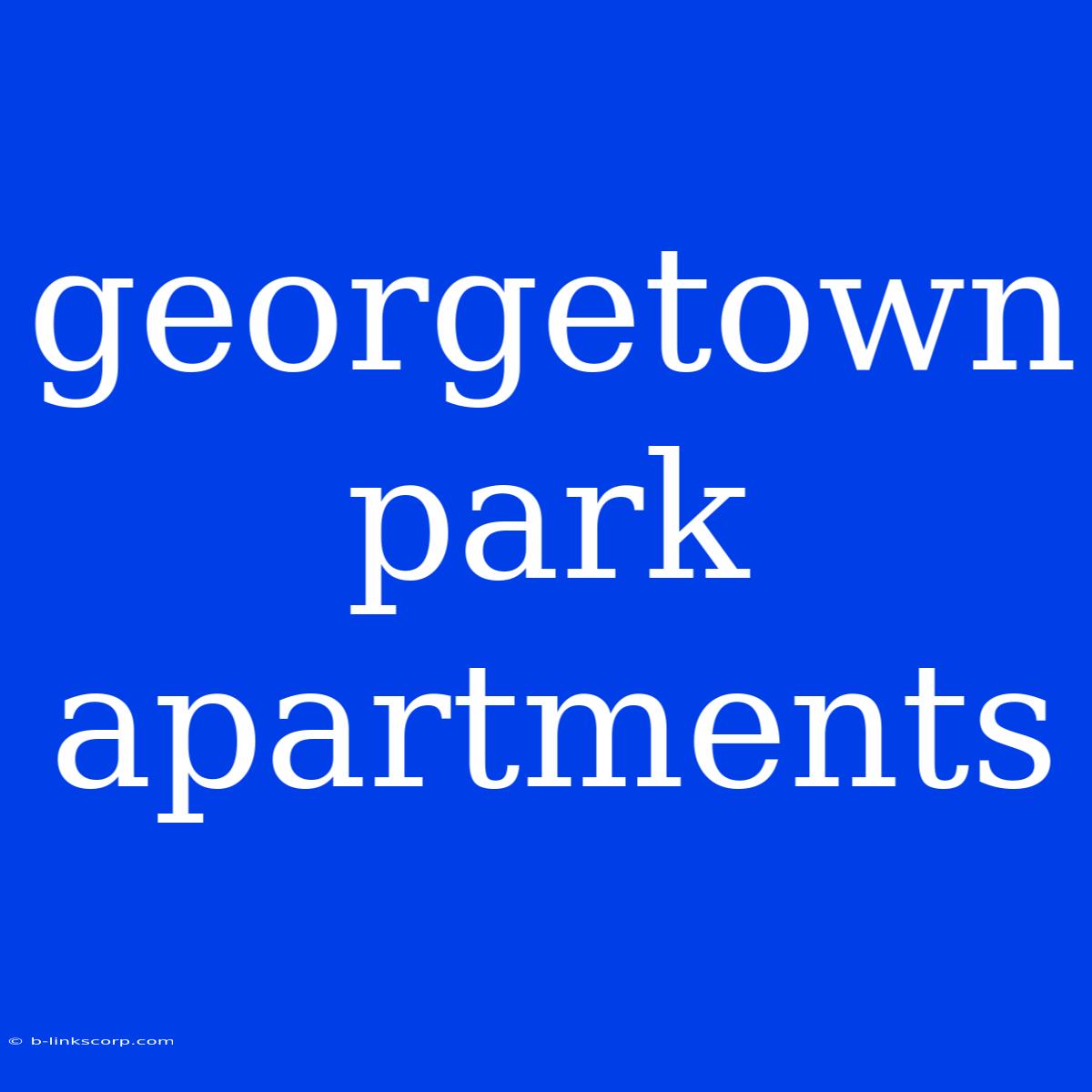 Georgetown Park Apartments