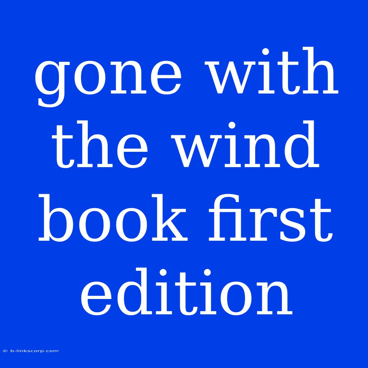 Gone With The Wind Book First Edition