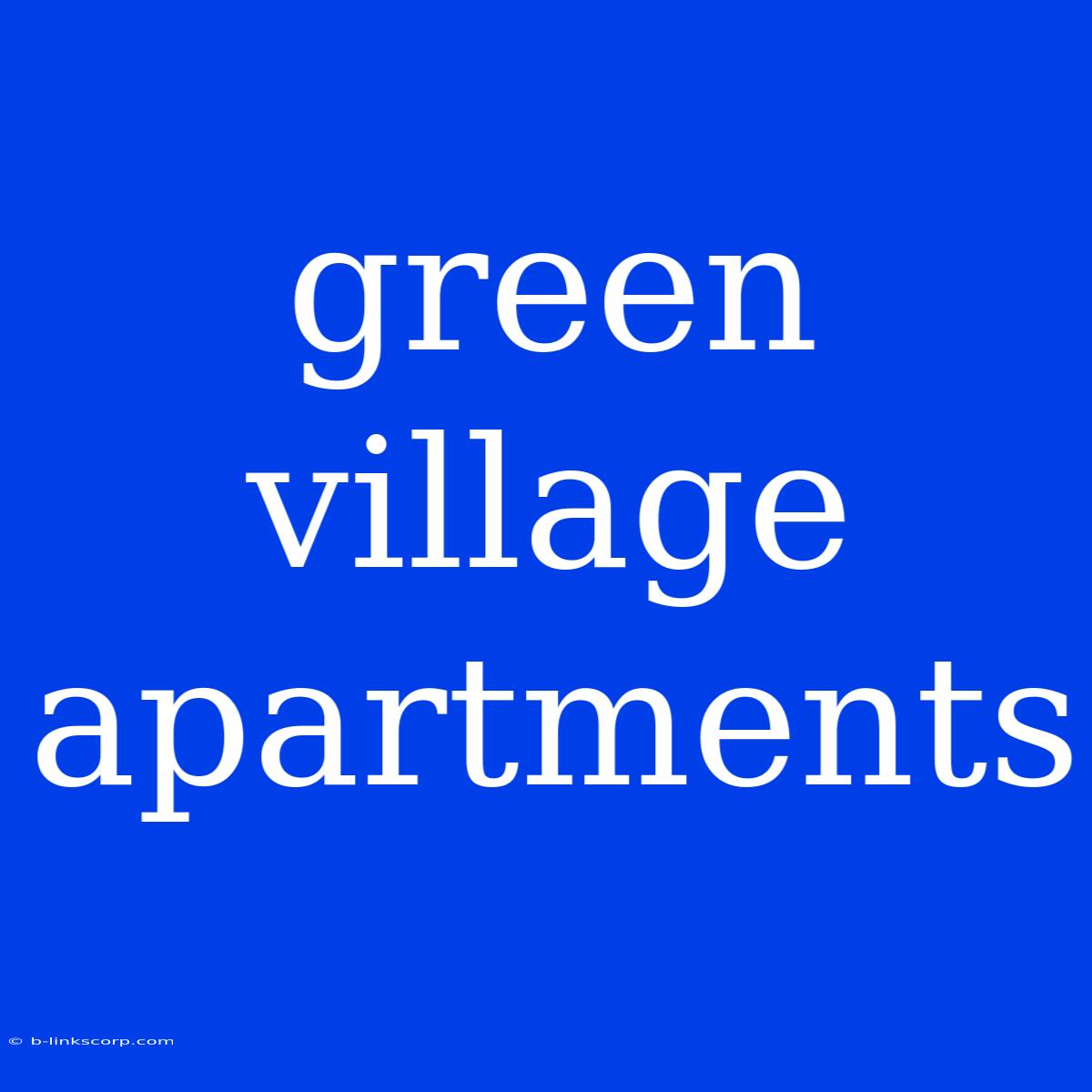 Green Village Apartments