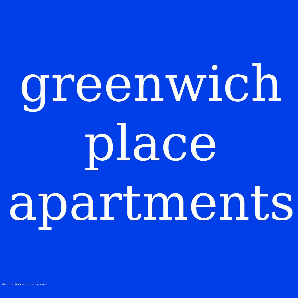 Greenwich Place Apartments