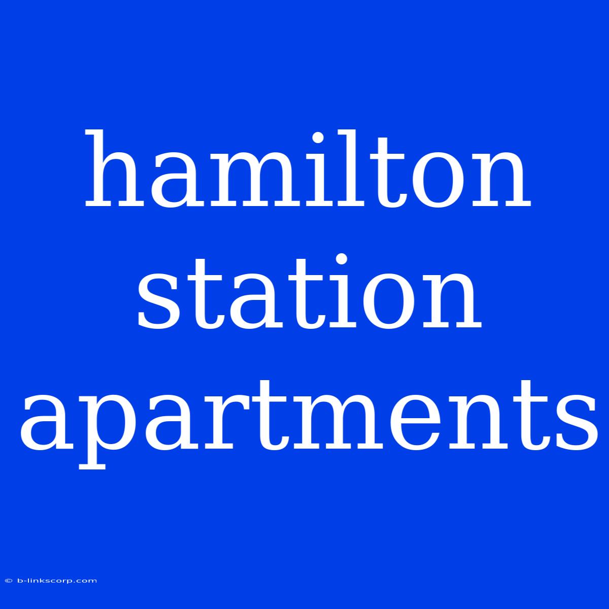 Hamilton Station Apartments