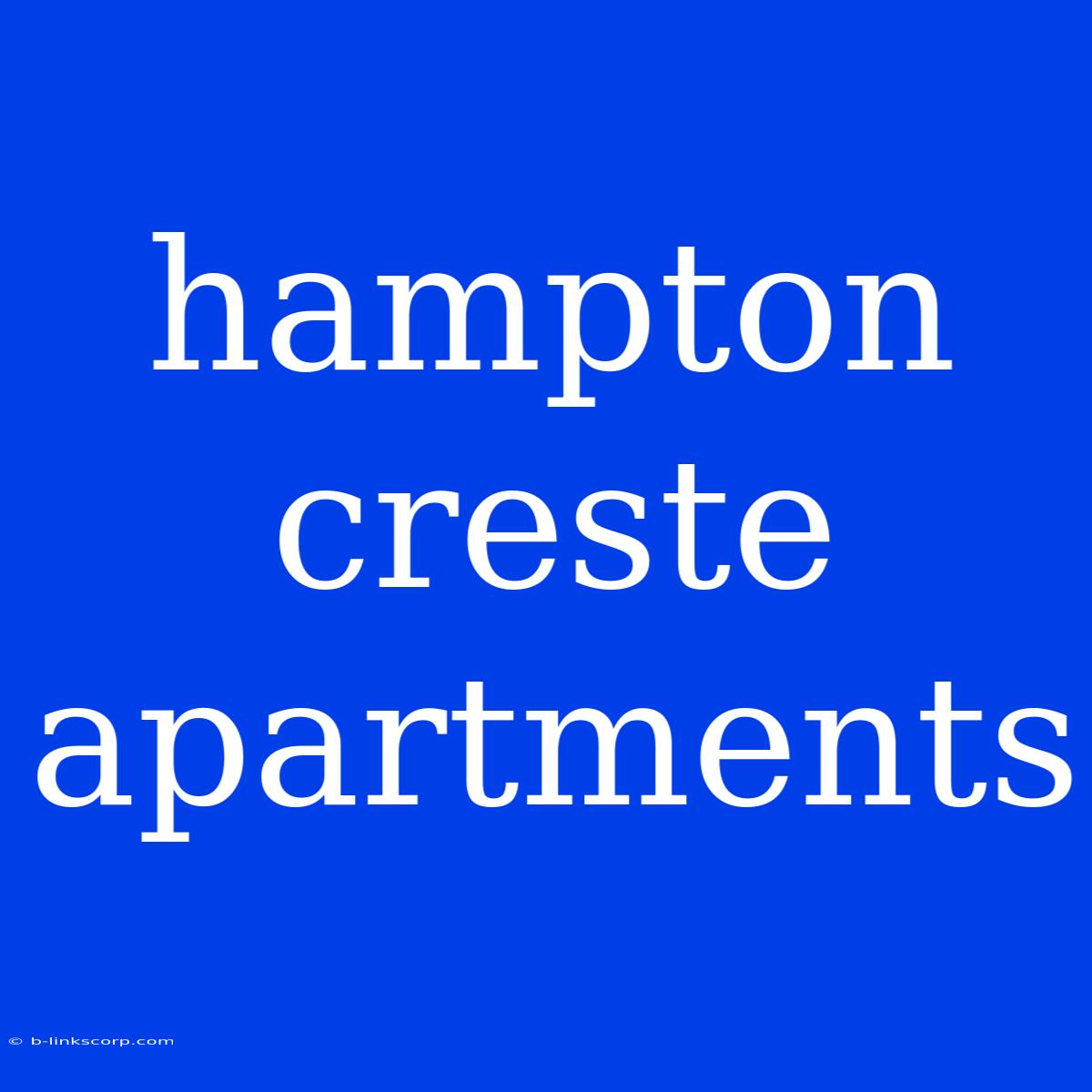 Hampton Creste Apartments