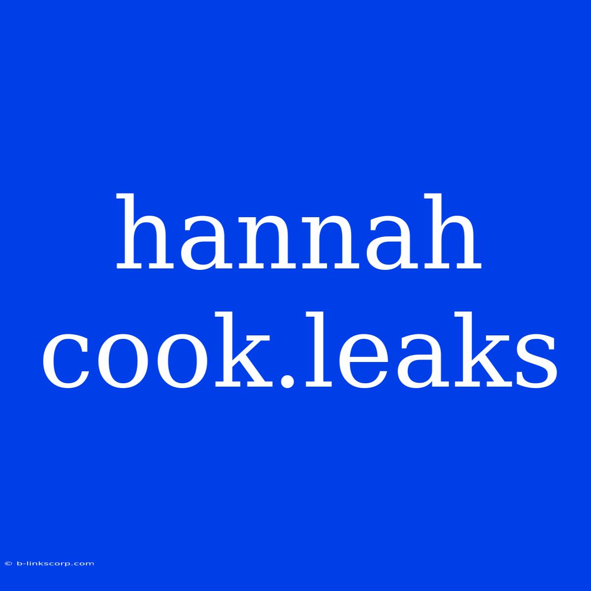 Hannah Cook.leaks