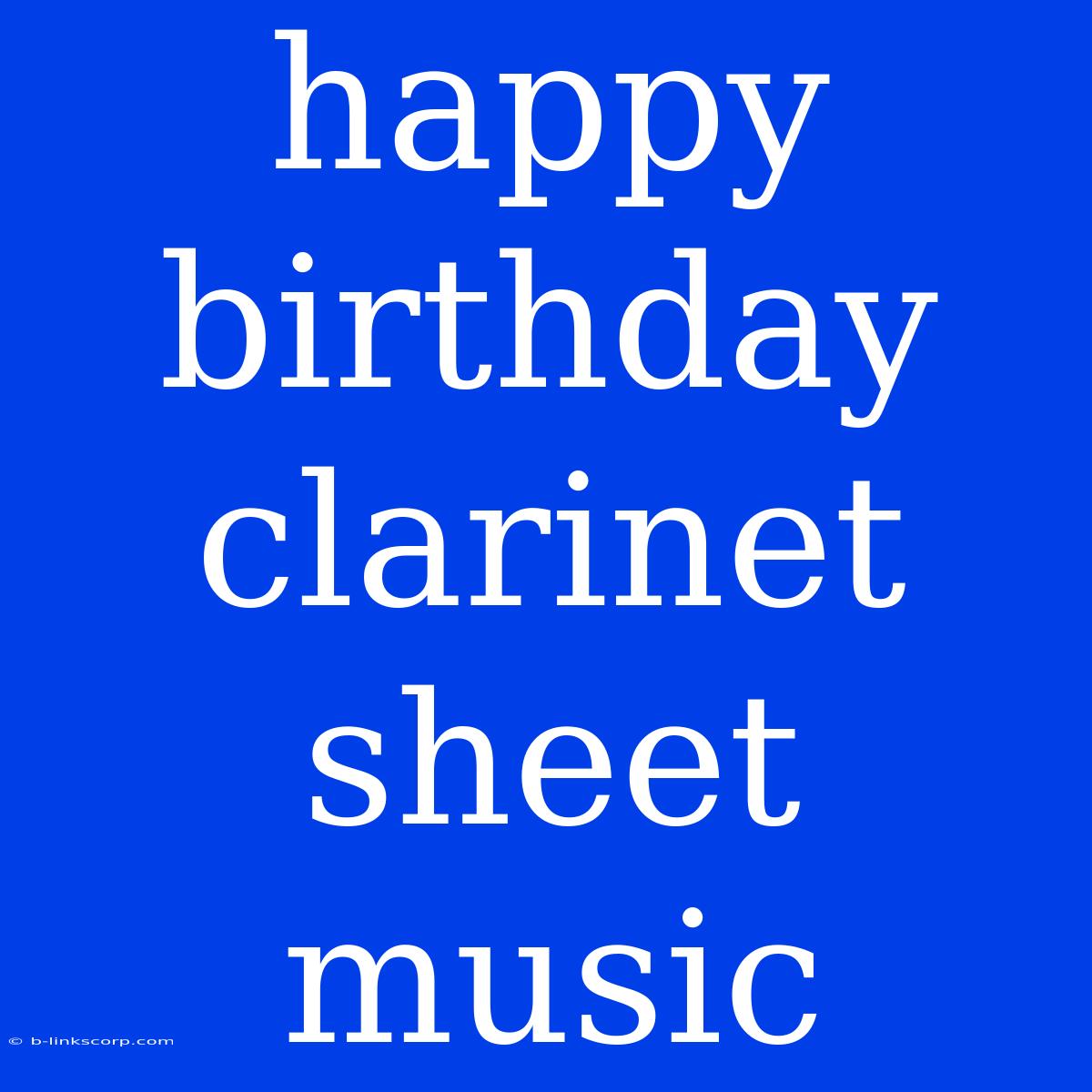 Happy Birthday Clarinet Sheet Music