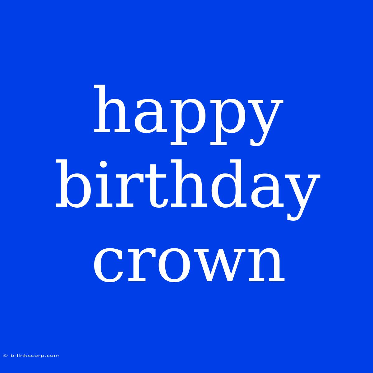 Happy Birthday Crown