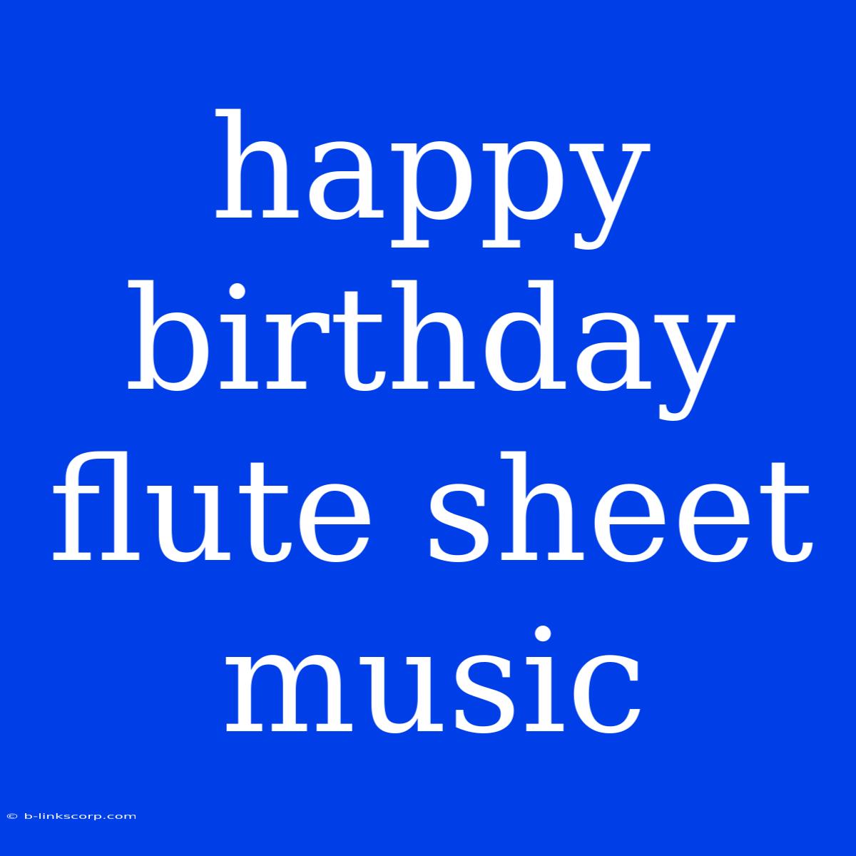 Happy Birthday Flute Sheet Music