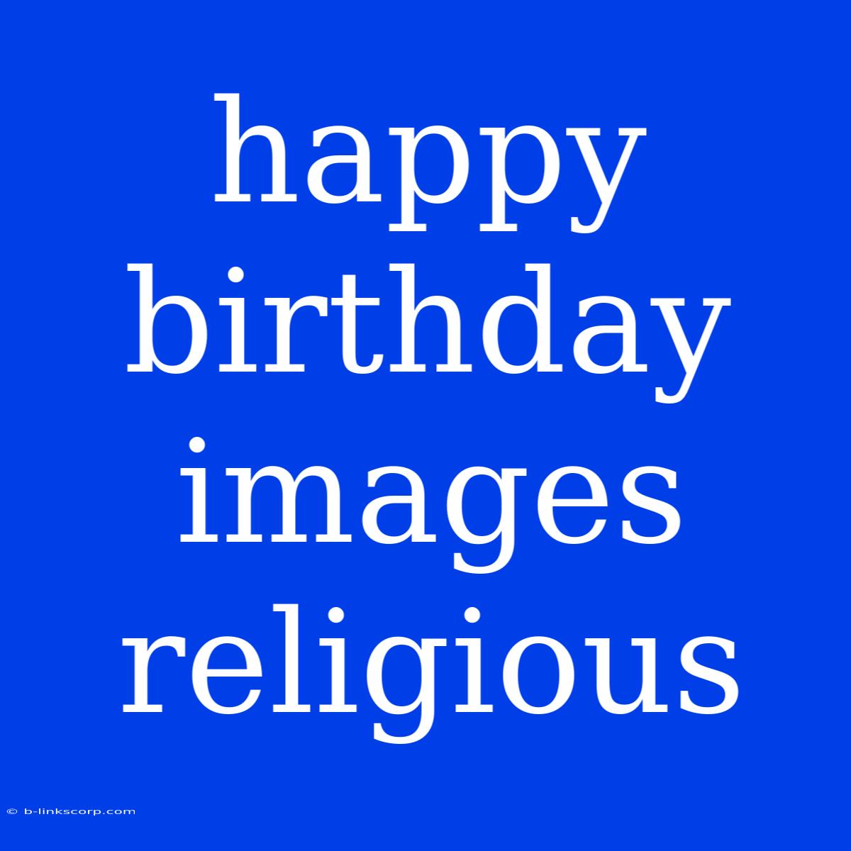 Happy Birthday Images Religious