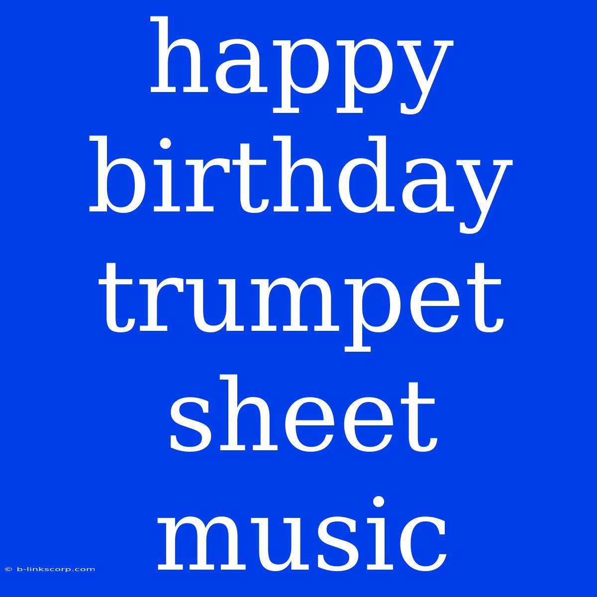 Happy Birthday Trumpet Sheet Music