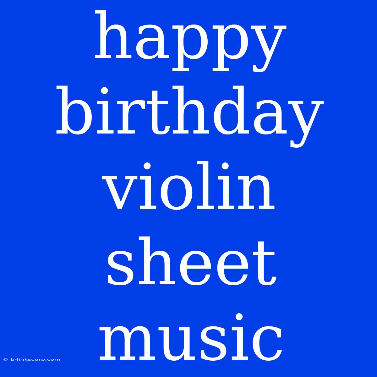 Happy Birthday Violin Sheet Music