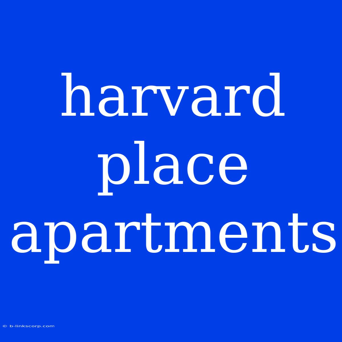 Harvard Place Apartments