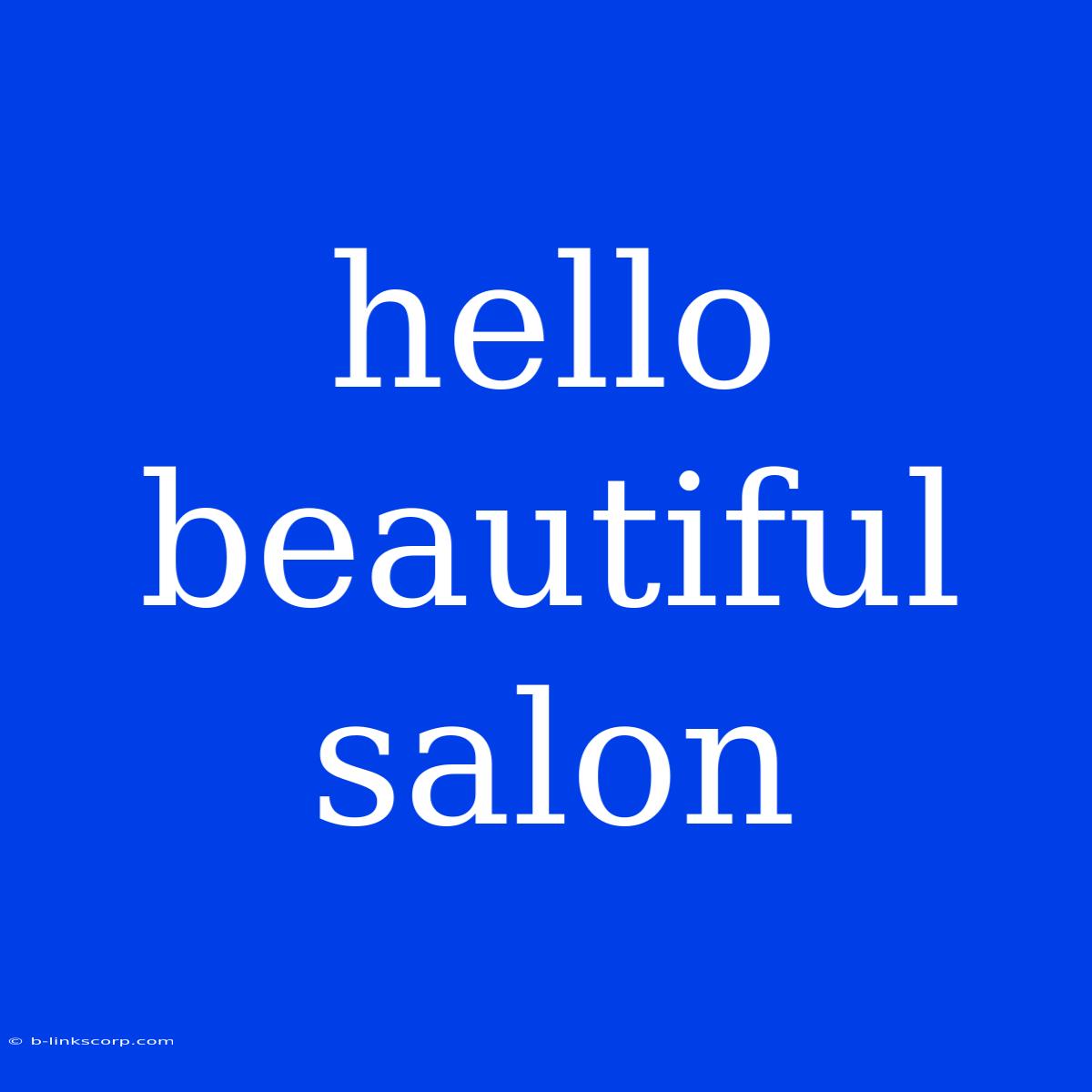 Hello Beautiful Salon