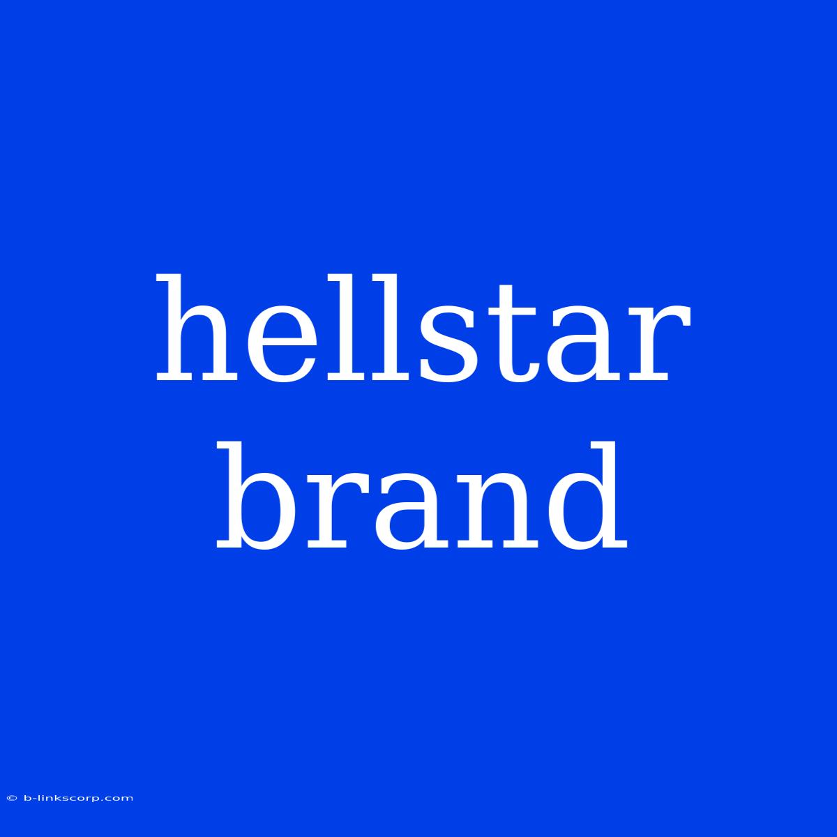 Hellstar Brand