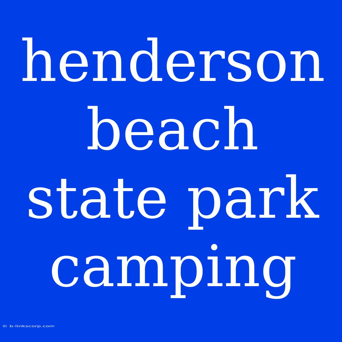 Henderson Beach State Park Camping