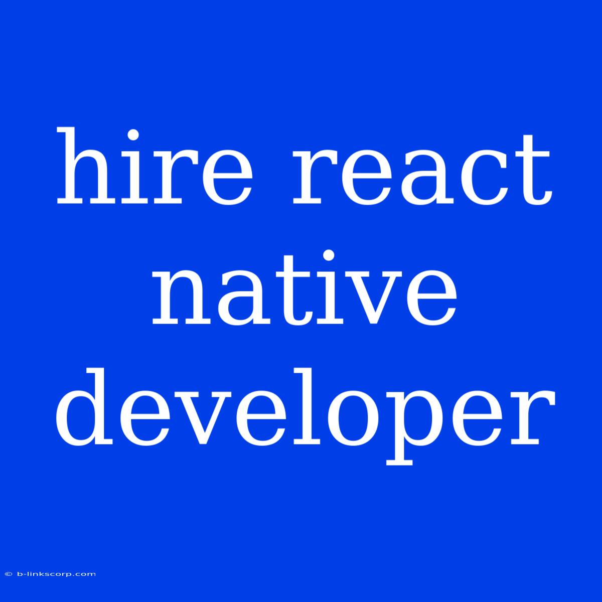 Hire React Native Developer