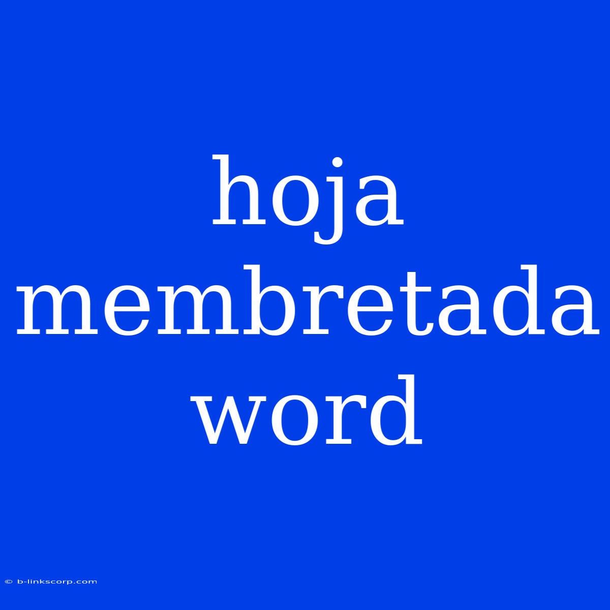 Hoja Membretada Word