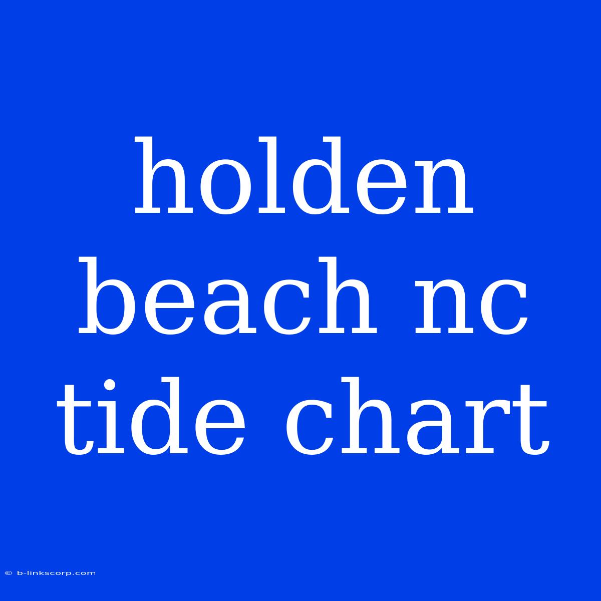 Holden Beach Nc Tide Chart