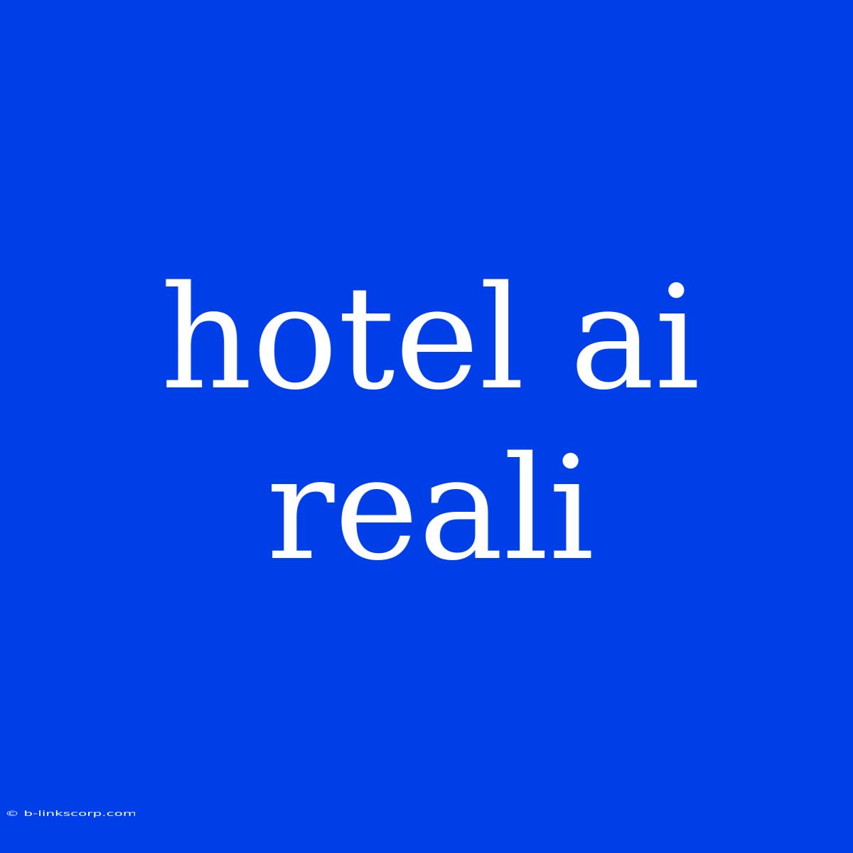 Hotel Ai Reali