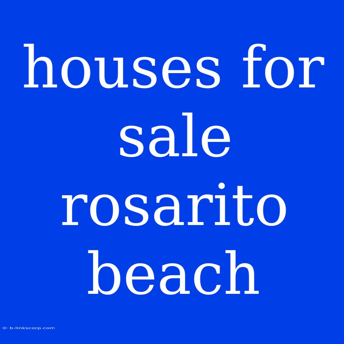 Houses For Sale Rosarito Beach