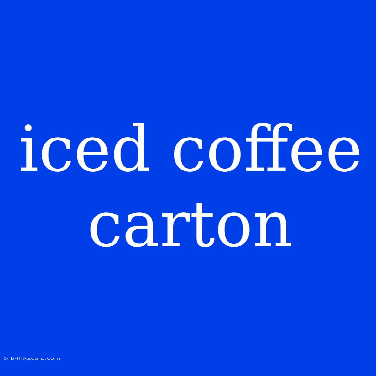 Iced Coffee Carton