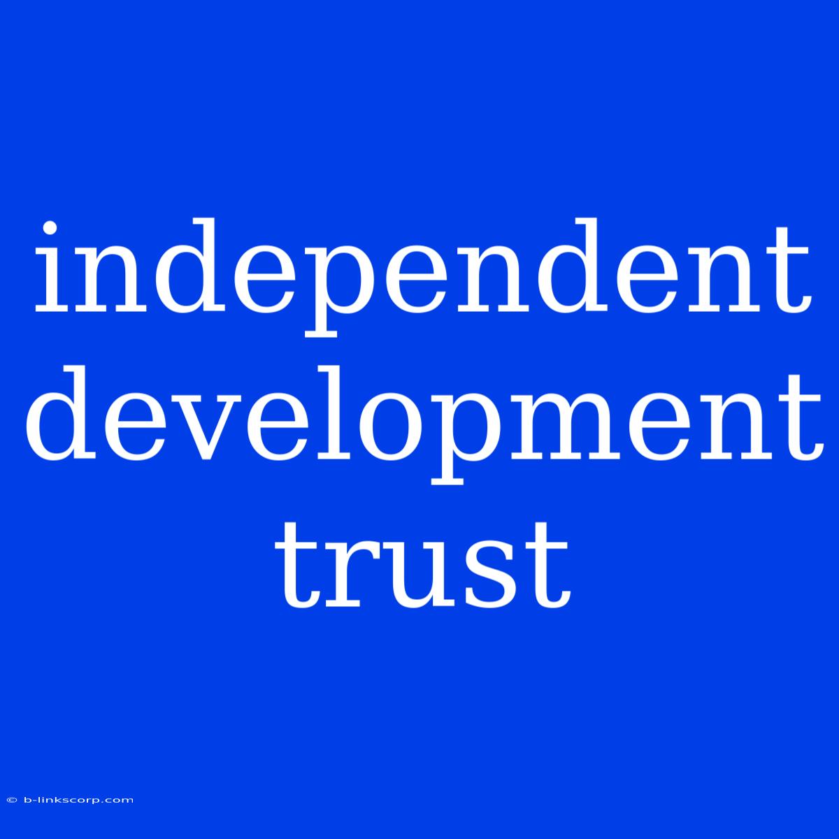 Independent Development Trust