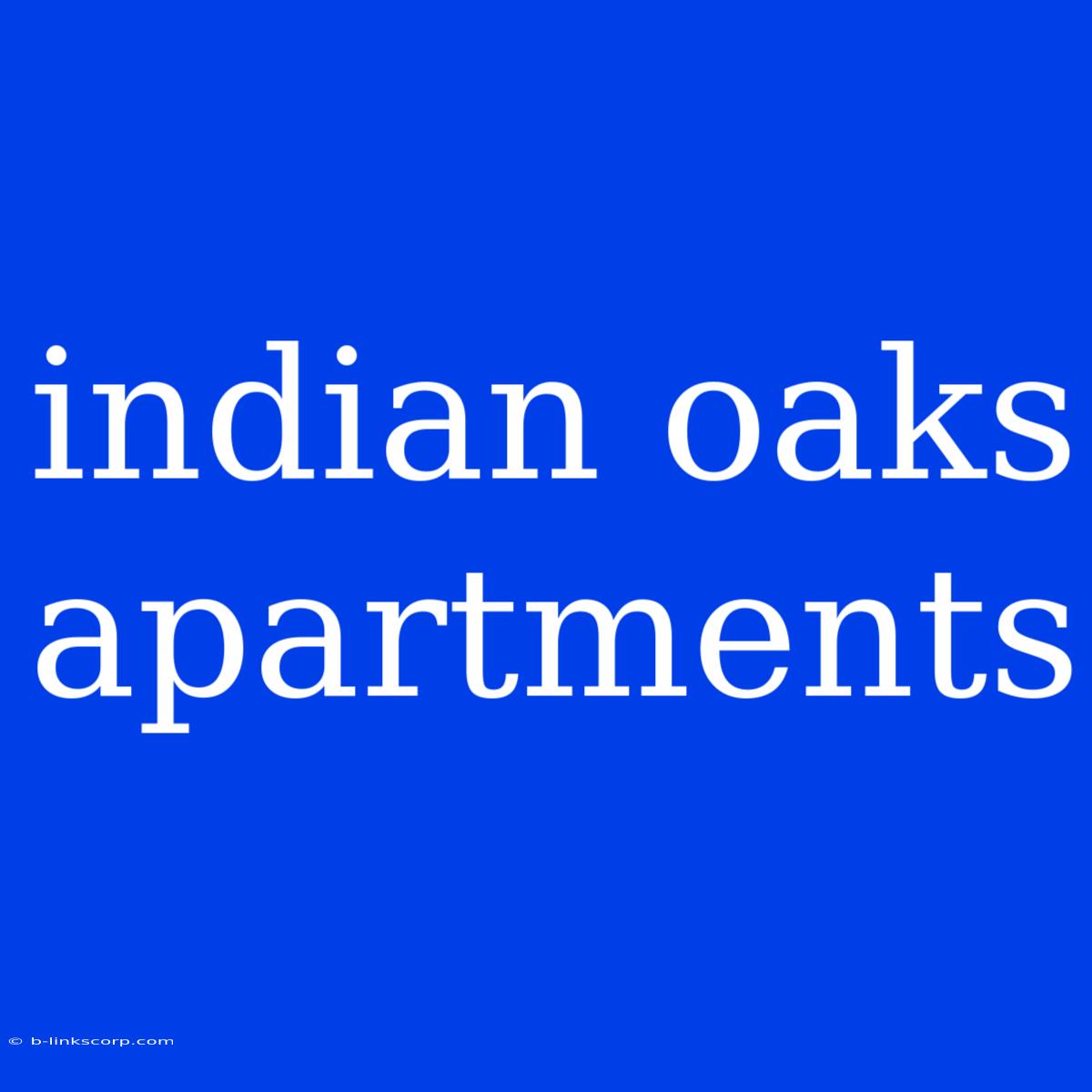 Indian Oaks Apartments