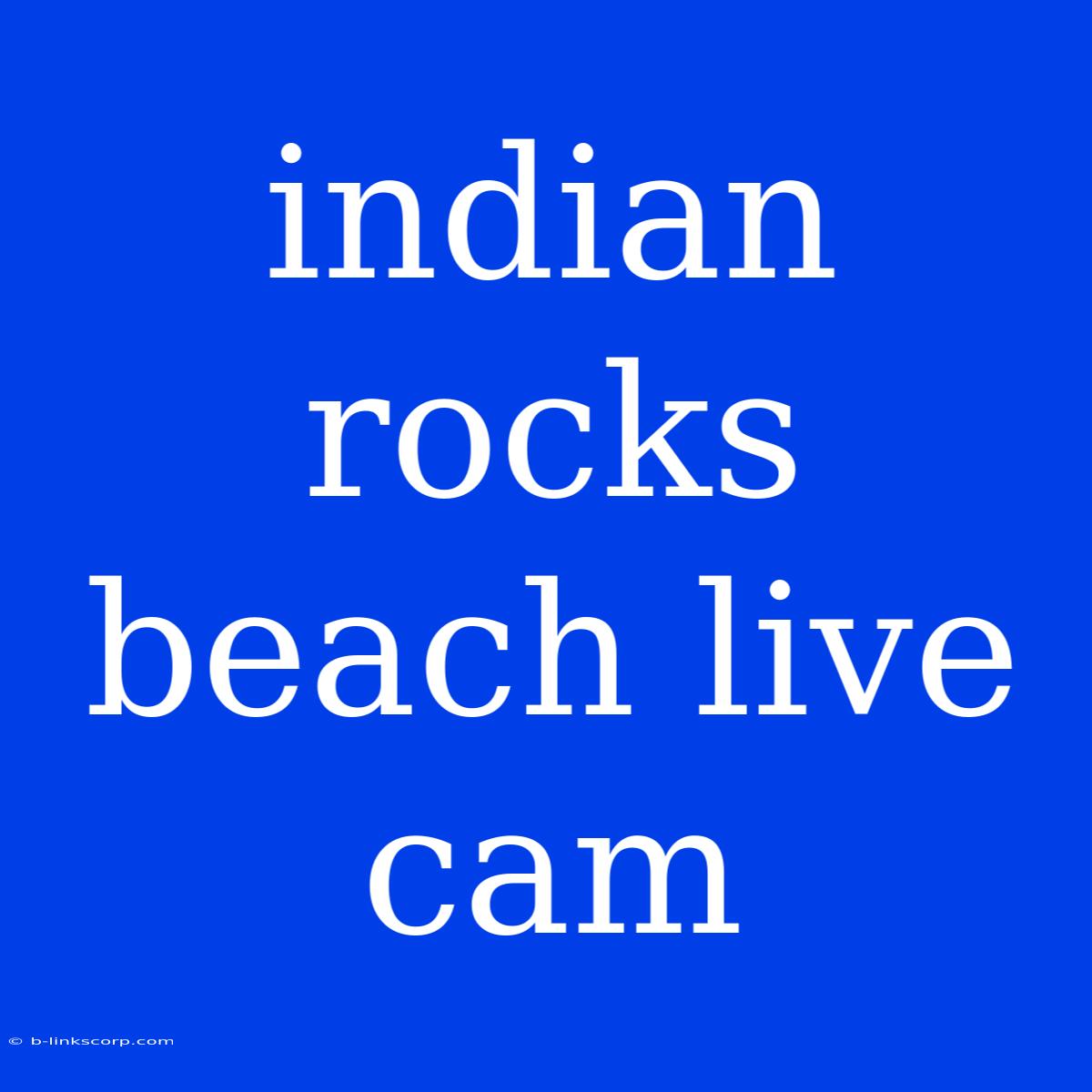 Indian Rocks Beach Live Cam