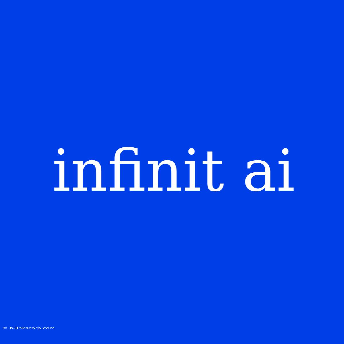 Infinit Ai